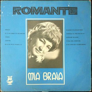 Mia Braia – Romanțe LP Romania Pop Chanson Electrecord EPE 0540 Stereo