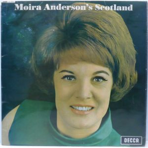 Moira Anderson – Moira Anderson’s Scotland LP Country Folk 1968 Decca LK 4922