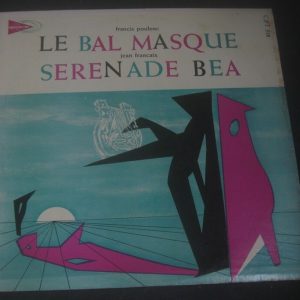 POULENC – Le bal Masque / FRANCAIX – Serenade Bea CPT-518 LP 50’s