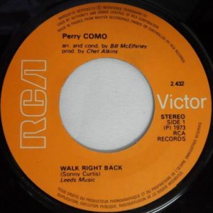 Perry Como ?– Walk Right Back  Snowbird 7″ Single 1973 UK easy listening pop