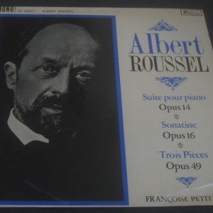 Roussel Suite Pour Piano Etc Françoise Petit L’Oiseau-Lyre OL 50221 lp EX 1961