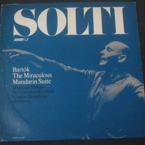 SOLTI / BARTOK MIRACULOUS MANDARIN SUITE / MUSIC FOR STRINGS LONDON CS 6783 lp