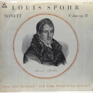 Spohr – Nonett In F Op. 31 – The Fine Arts Quartet / New York Woodwind Quintet