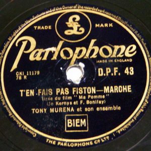 TONY MURENA – La Ronde De L’Amour  T’en Fais Pas Fiston VALSE  78 rpm oldies