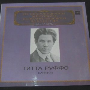 Titta Ruffo Baritone Verdi Pucchini Berlioz Massenet Schumann Melodiya lp EX