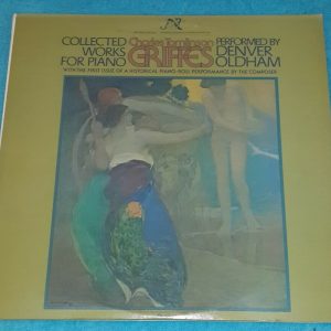 Tomlinson Griffes ‎- Collected Works Piano Denver Oldham  ‎NW 310/11 2 LP EX