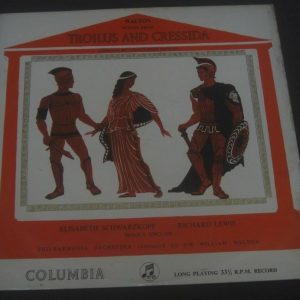 WALTON Troilus and Cressida SCHWARZKOPF / LEWIS Columbia  33CX 1313 LP ED1 EX
