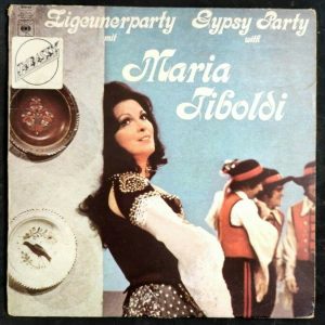 Zigeunerparty mit Maria Tiboldi – Gypsy Party With Maria Tiboldi LP Gogo Jozsef