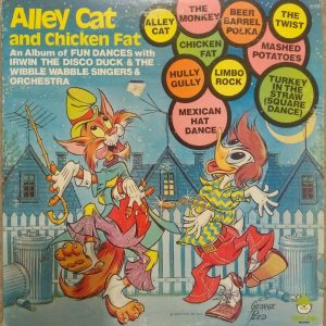 Alley Cat And Chicken Fat LP 12″ Irwin The Disco Duck 1977 US Children’s Polka