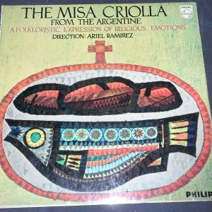 Ariel Ramirez ‎– The Misa Criolla Los Fronterizos Philips ‎ BL 7684 LP EX