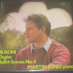 BUSONI  Elegies / Ballet-Scenes  Martin Jones – Piano Argo ZRG 741 LP