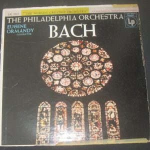 Bach Eugene Ormandy Philadelphia Orchestra Columbia 6 Eye ML 5065 USA LP