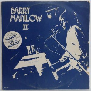 Barry Manilow – Barry Manilow II LP Including MANDY & It’s A Miracle vinyl 1974