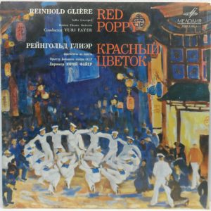 Bolshoy Theatre Orchestra / Yuri Fayer GLIERE – Red Poppy – Ballet LP Melodiya