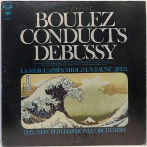 Boulez Conducts Debussy La Mer / L’Apres-Midi D’Un Faune / Jeux Columbia MS 7361