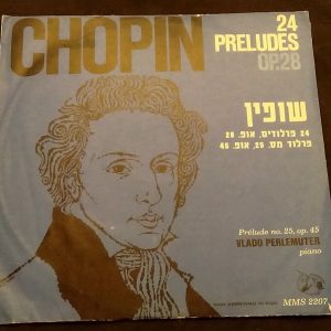 Chopin 24 Preludes Op. 28 Prelude No. 25   Perlemuter ‎– Piano MMS-2207 LP EX