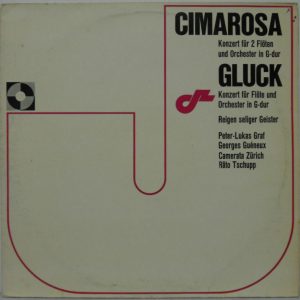 Cimarosa Gluck – Concertos for Flute & Orchestra Peter-Lukas Graf Rato Tschupp
