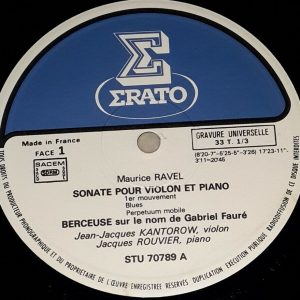 Debussy / ravel : piano & violin sonatas Rouvier ,  Kantorow  Erato STU 70789 LP