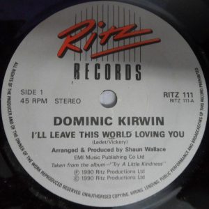 Dominic Kirwin – I’ll Leave This World Loving You  Achin’ Breaking Heart 7″ pop