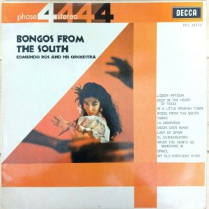 Edmundo Ros And His Orchestra – Bongos From The South LP Decca Phase 4 Stereo