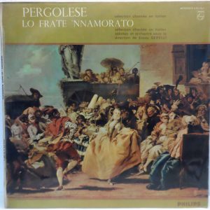 Ennio Gerelli / Milan Chamber Orchestra G.B. Pergolesi – Lo frate ‘nnamorato