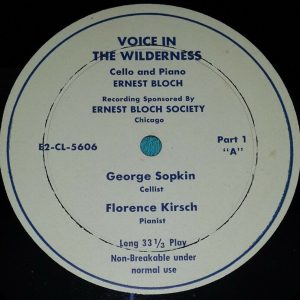 Ernest Bloch ‎– Voice In The Wilderness George Sopkin Florence Kirsch 10″ LP