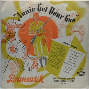 Ethel Merman / Ray Middleton – Annie Get Your Gun LP Irving Berlin Brunswick