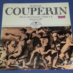François Couperin – Pieces de Clavecin  – Jozsef Gat  Hungaroton LP
