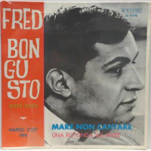 Fred Bongusto  Mare Non Cantare / Napoli C’est Fini / Doce 7″ EP RARE Italy RIFI