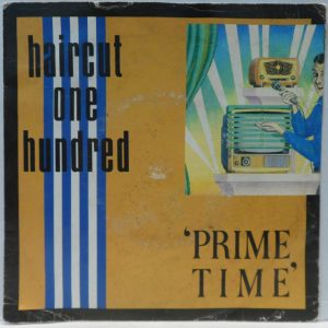 Haircut One Hundred – Prime Time / Too Up Two Down 7″ UK 80’s Rock 1983
