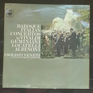 I Solisti Veneti Baroque Italian Concertos Vivaldi Geminiani Etc CBS 72507 lp
