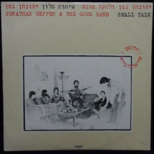 JONATHAN GEFFEN & THE GOOD BAND – Small Talk LP David Broza Yael Levi ISRAEL
