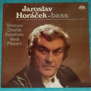 Jaroslav Horacek – Bass Mozart – Verdi – Smetana Supraphon LP EX