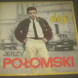 Jerzy Połomski – DAJ !  Muza ‎ XL 0466 LP Poland Pop