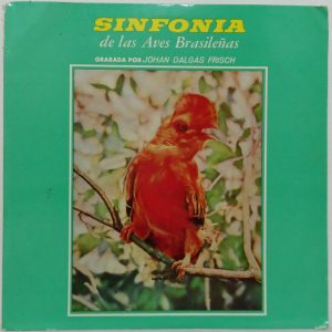 Johan Dalgas Frisch – Sinfonia De Las Aves Brasileñas LP Folk World Music