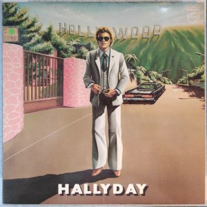 Johnny Hallyday – Hollywood LP 12″ 1979 France Rock Philips 9101 216