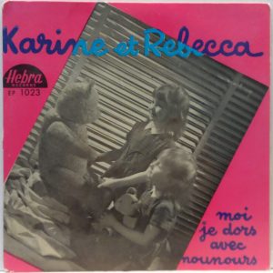Karine Et Rebecca – Moi Je Dors Avec Nounours 7″ EP Children’s 1964 Belgium