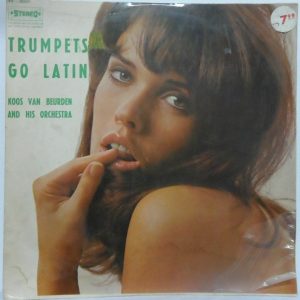 Koos Van Beurden and His Orchestra – TRUMPETS GO LATIN LP Easy Listening Samba