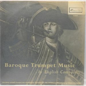 L’OISEAU-LYRE OL 50137 Maurice Andre / Pierre Colombo Baroque Trumpet Music