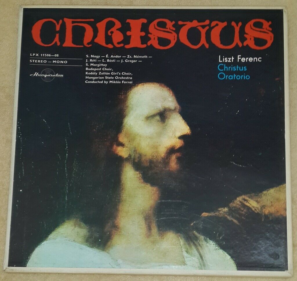 Liszt  ‎– Christus Miklós Forrai   Hungaroton ‎LPX 11506-08 3 LP Box EX++