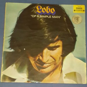 Lobo – Of A Simple Man Phonodor 13039 Israeli 1st Pressing LP Israel ED1