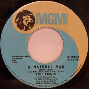 Lou Rawls – A Natural Man / Believe In Me 7″ 1971 USA Soul R&B  MGM K14262