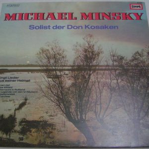 MICHAEL MINSKY – Solist der Don Kosaken LP Russian folk songs Europa E 434