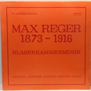 Max Reger – Bläserkammermusik Wind Chamber Music LP Da Camera Magna SM 92710