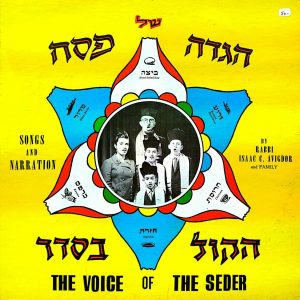 Rabbi Isaac C. Avigdor and Family – The Voice of The Seder LP Jewish Holidays