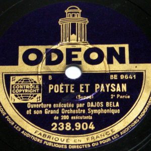 SUPPE – POETE ET PAYSAN Dajos Bela  78 RPM ODEON 238.904 FRANCE