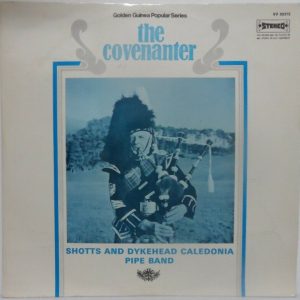 Shotts & Dykehead Caledonia Pipe Band – The Covenanter LP J. K. McAllister RARE
