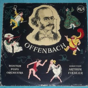 The Boston Pops Orchestra ‎– Offenbach  Arthur Fiedler  RCA 530.218 LP