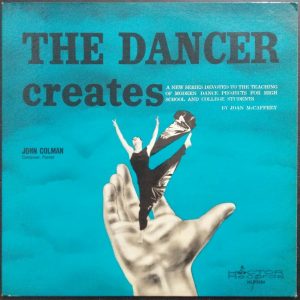 The Dancer Creates – Modern Dance Teaching – Educational LP Record John Colman