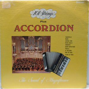 101 Strings Plus Accordion LP Tarantella Mama Espana Cani Easy Listening ALSHIRE